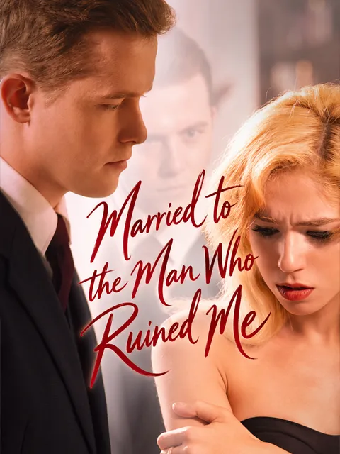 Married to the Man Who Ruined Me poster