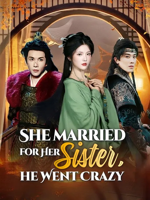 She Married for Her Sister, He Went Crazy on StardustTV poster