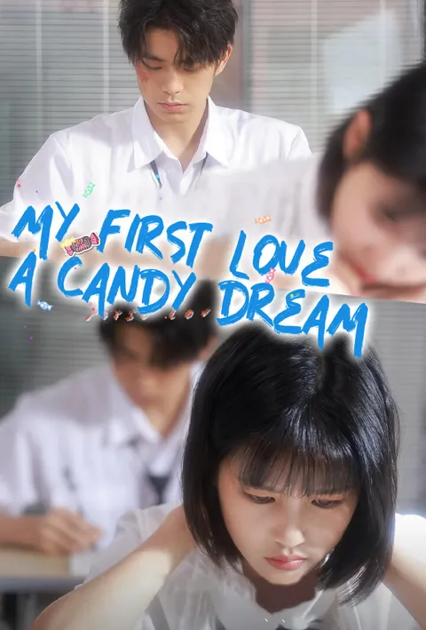 My First Love, A Candy Dream poster