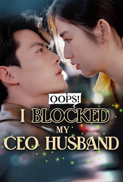 Oops! I Blocked My CEO Husband poster