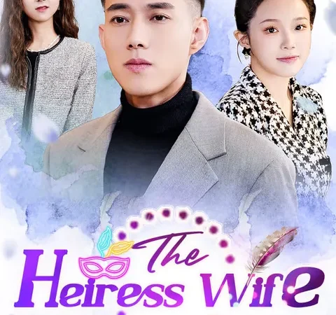 Watch The Heiress Wife Free on TopShort – Full Episodes Guide poster