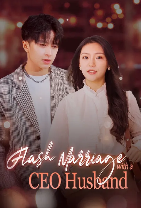 Flash Marriage with a CEO Husband poster