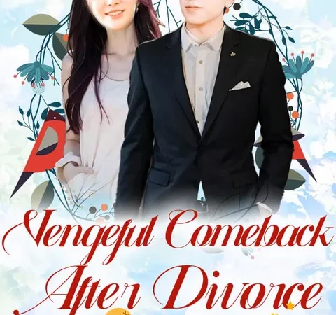 Watch Vengeful Comeback After Divorce Free on TopShort – Full Episodes Guide poster