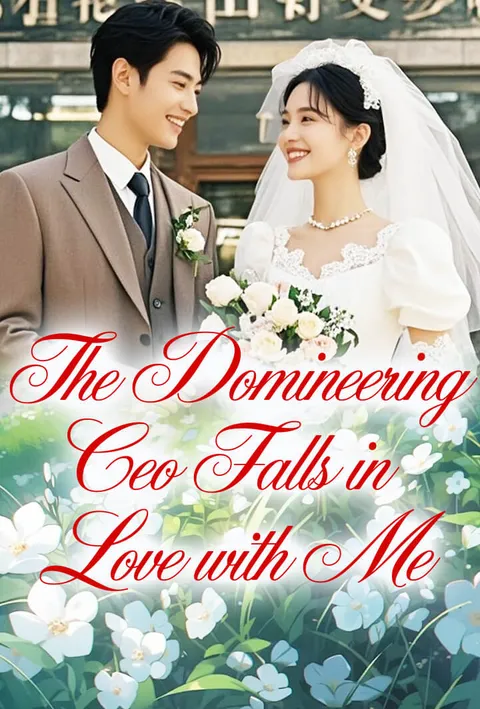 The Domineering Ceo Falls in Love with Me on TopShort poster