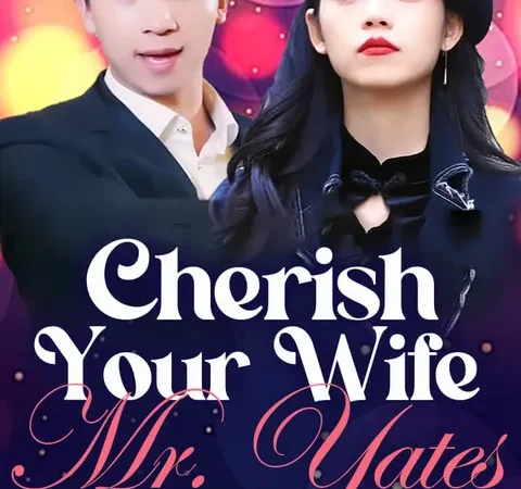 Watch Cherish Your Wife, Mr. Yates on TopShort – Episode Guide poster