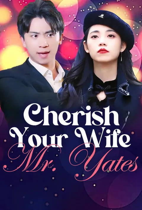Cherish Your Wife, Mr. Yates on TopShort – Episode Guide poster