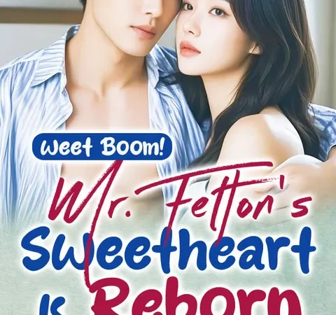 Watch Sweet Boom! Mr. Felton’s Sweetheart Is Reborn Free on TopShort – Full Episodes Guide poster