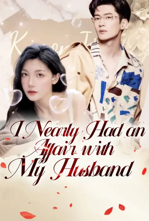 I Nearly Had an Affair with My Husband poster