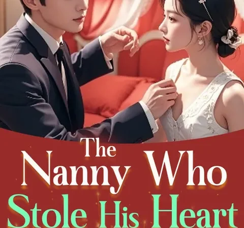 Watch The Nanny Who Stole His Heart Free on TopShort poster