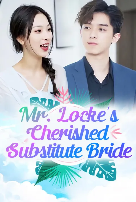 Mr. Locke’s Cherished Substitute Bride on TopShort poster