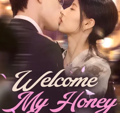 Watch Welcome, My Honey Free on TopShort poster