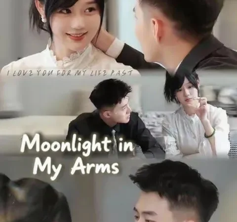 Watch Moonlight in My Arms Free on TopShort – Full Episodes Guide poster